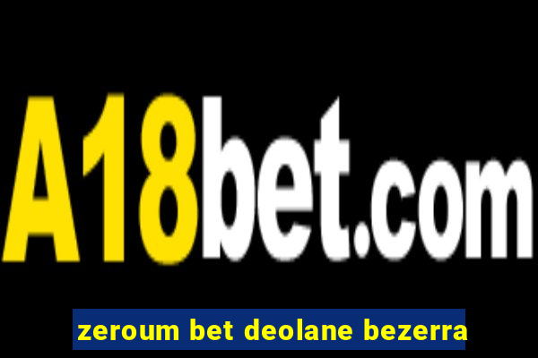 zeroum bet deolane bezerra